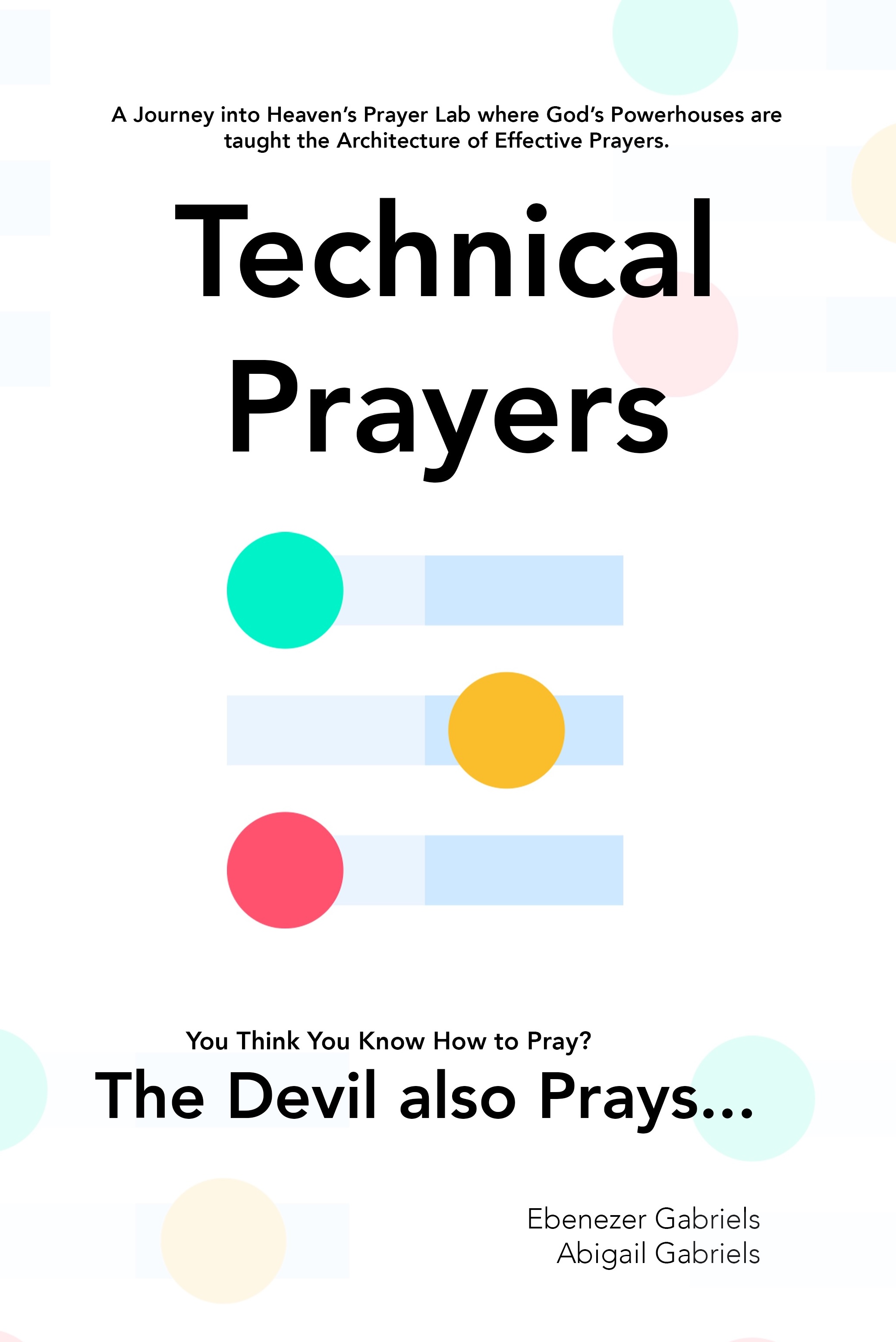 Technical, Targeted,  Effective and Prayers filled with Life